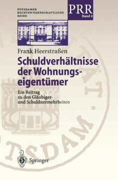 Schuldverh?ltnisse Der Wohnungseigent?mer: Ein Beitrag Zu Den Gl?ubiger- Und Schuldnermehrheiten