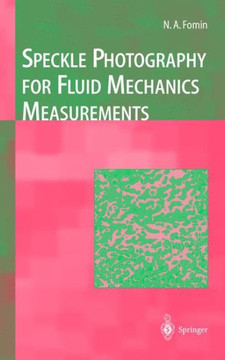 Speckle Photography for Fluid Mechanics Measurements