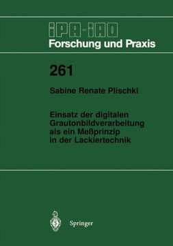 Einsatz Der Digitalen Grautonbildverarbeitung ALS Ein Me?prinzip in Der Lackiertechnik