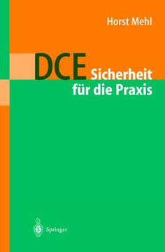 Dce: Sicherheit F?r Die PRAXIS
