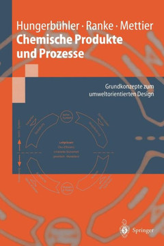 Chemische Produkte Und Prozesse: Grundkonzepte Zum Umweltorientierten Design