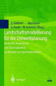 Landschaftsmodellierung F?r Die Umweltplanung: Methodik, Anwendung Und ?bertragbarkeit Am Beispiel Von Agrarlandschaften