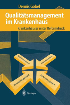 Qualit?tsmanagement Im Krankenhaus: Krankenh?user Unter Reformdruck