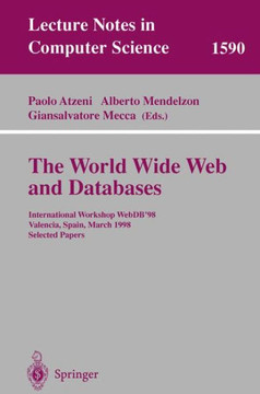 The World Wide Web and Databases: International Workshop Webdb'98, Valencia, Spain, March 27- 28, 1998 Selected Papers