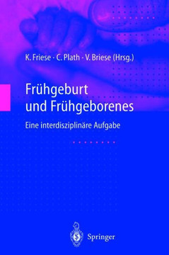 Fr?hgeburt Und Fr?hgeborenes: Eine Interdisziplin?re Aufgabe