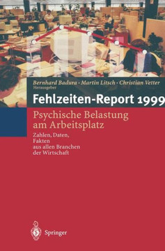 Fehlzeiten-Report: Psychische Belastung Am Arbeitsplatz Zahlen, Daten, Fakten Aus Allen Branchen Der Wirtschaft