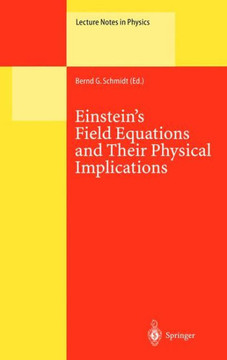 Einstein's Field Equations and Their Physical Implications: Selected Essays in Honour of J?rgen Ehlers