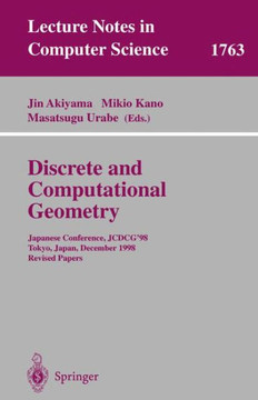 Discrete and Computational Geometry: Japanese Conference, Jcdcg'98 Tokyo, Japan, December 9-12, 1998 Revised Papers