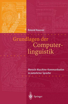 Grundlagen Der Computerlinguistik: Mensch-Maschine-Kommunikation in Nat?rlicher Sprache