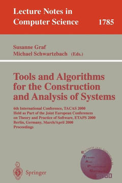 Tools and Algorithms for the Construction and Analysis of Systems: 6th International Conference, Tacas 2000 Held as Part of the Joint European Confere