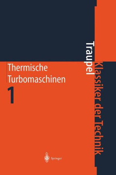 Thermische Turbomaschinen: Thermodynamisch-Str?mungstechnische Berechnung