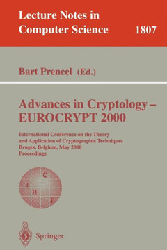 Advances in Cryptology - Eurocrypt 2000: International Conference on the Theory and Application of Cryptographic Techniques Bruges, Belgium, May 14-18