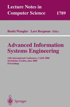 Advanced Information Systems Engineering: 12th International Conference, Caise 2000 Stockholm, Sweden, June 5-9, 2000 Proceedings