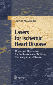 Lasers for Ischemic Heart Disease: Update on Alternatives for the Treatment of Diffuse Coronary Artery Disease