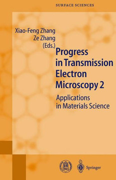 Progress in Transmission Electron Microscopy 2: Applications in Materials Science