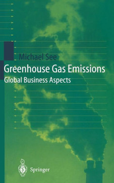 Greenhouse Gas Emissions: Global Business Aspects Greenhouse Gas Emissions: Global Business Aspects