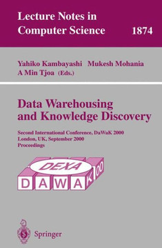Data Warehousing and Knowledge Discovery: Second International Conference, Dawak 2000 London, Uk, September 4-6, 2000 Proceedings