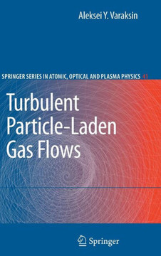 Turbulent Particle-Laden Gas Flows Turbulent Particle-Laden Gas Flows