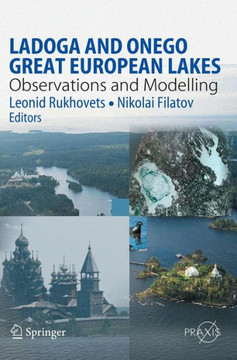 Ladoga and Onego - Great European Lakes: Observations and Modelling