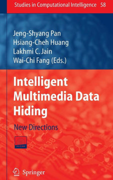 Intelligent Multimedia Data Hiding: New Directions [With CDROM]