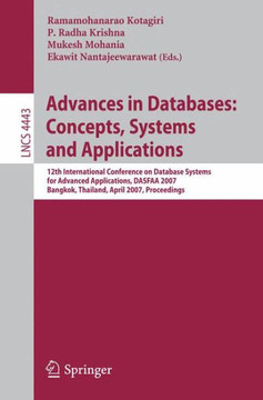 Advances in Databases: Concepts, Systems and Applications: 12th International Conference on Database Systems for Advanced Applications, Dasfaa 2007, B