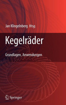 Kegelr?der: Grundlagen, Anwendungen