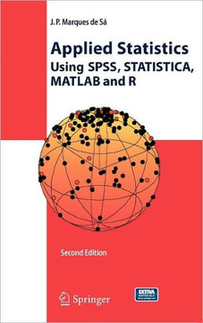Applied Statistics Using Spss, Statistica, MATLAB and R [With CDROM]