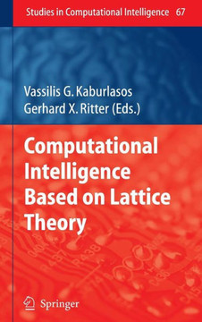 Computational Intelligence Based on Lattice Theory