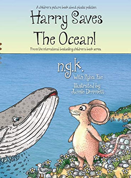 Harry Saves The Ocean! : Teaching Children about Plastic Pollution and Recycling.