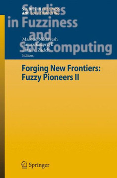 Forging New Frontiers: Fuzzy Pioneers II Forging New Frontiers: Fuzzy Pioneers II