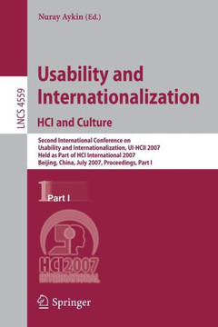 Usability and Internationalization. Hci and Culture: Second International Conference on Usability and Internationalization, Ui-Hcii 2007, Held as Part