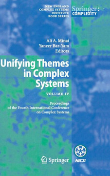 Unifying Themes in Complex Systems IV: Proceedings of the Fourth International Conference on Complex Systems
