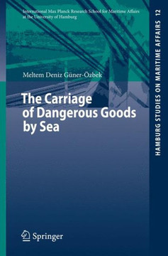 The Carriage of Dangerous Goods by Sea The Carriage of Dangerous Goods by Sea