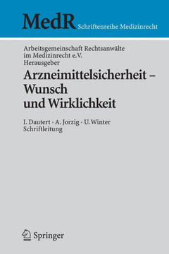 Arzneimittelsicherheit - Wunsch Und Wirklichkeit Arzneimittelsicherheit - Wunsch Und Wirklichkeit