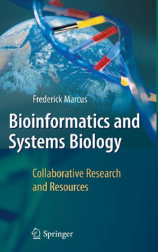 Bioinformatics and Systems Biology: Collaborative Research and Resources