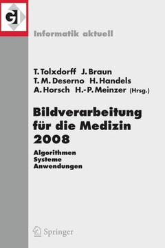 Bildverarbeitung F?r Die Medizin 2008: Algorithmen - Systeme - Anwendungen