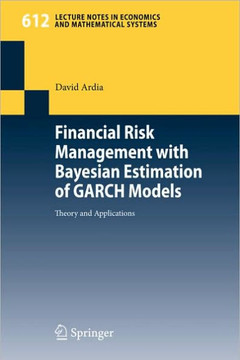 Financial Risk Management with Bayesian Estimation of Garch Models: Theory and Applications