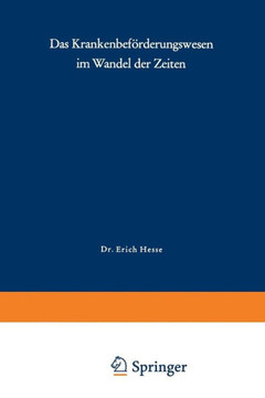 Das Krankenbef?rderungswesen Im Wandel Der Zeiten