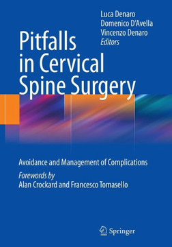 Pitfalls in Cervical Spine Surgery: Avoidance and Management of Complications