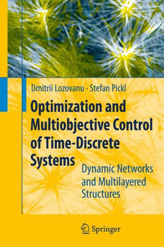 Optimization and Multiobjective Control of Time-Discrete Systems: Dynamic Networks and Multilayered Structures