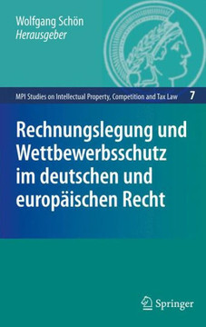 Rechnungslegung Und Wettbewerbsschutz Im Deutschen Und Europ?ischen Recht
