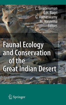 Faunal Ecology and Conservation of the Great Indian Desert Faunal Ecology and Conservation of the Great Indian Desert