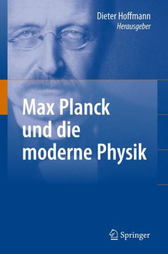 Max Planck Und die Moderne Physik