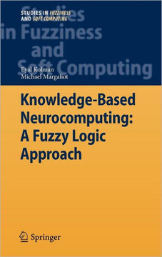 Knowledge-Based Neurocomputing: A Fuzzy Logic Approach