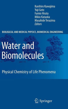 Water and Biomolecules: Physical Chemistry of Life Phenomena
