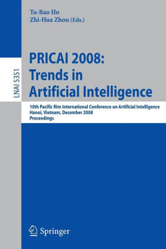 Pricai 2008: Trends in Artificial Intelligence: 10th Pacific Rim International Conference on Artificial Intelligence, Hanoi, Vietnam, December 15-19,