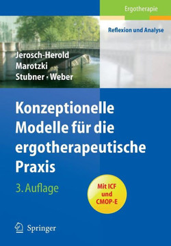Konzeptionelle Modelle F?r Die Ergotherapeutische PRAXIS