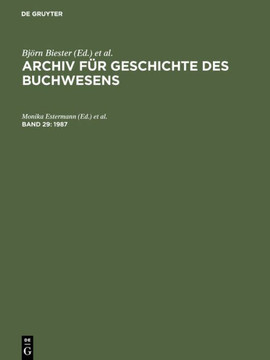 Archiv f?r Geschichte des Buchwesens, Band 29, Archiv f?r Geschichte des Buchwesens (1987)