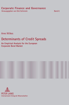 Determinants of Credit Spreads; An Empirical Analysis for the European Corporate Bond Market