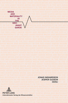Media and Materiality in the Neo-Avant-Garde